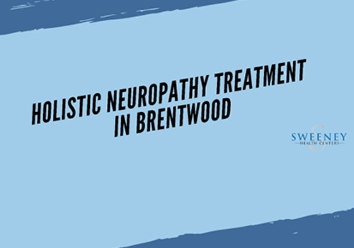 Chiropractic Franklin TN Holistic Neuropathy Treatment in Brentwood 1