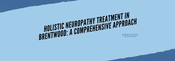 Chiropractic Franklin TN Holistic Neuropathy